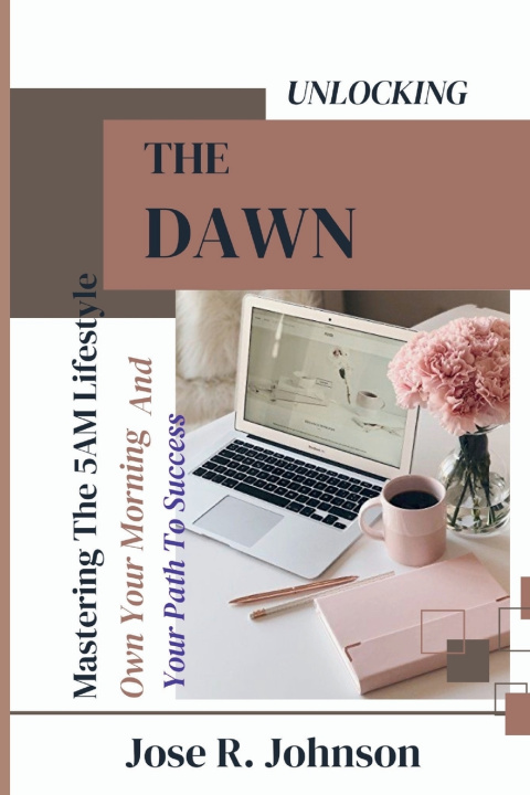 Kniha Unlocking The Dawn Jose R. Johnson