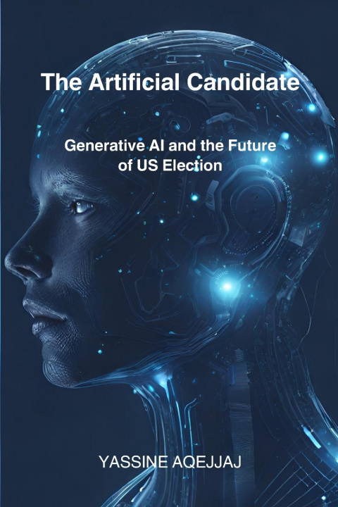 Kniha The Artificial Candidate Yassine Aqejjaj