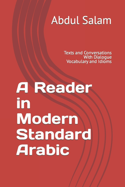 Boek A Reader in Modern Standard Arabic Abdul Salam
