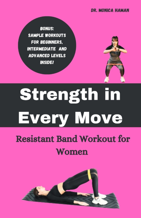 Kniha Strength in Every Move Dr. Monica Haman