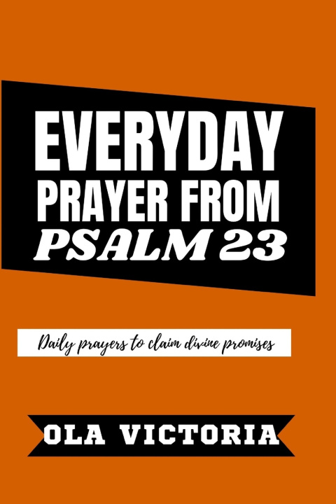 Book Everyday Prayer From Psalm 23 Ola Victoria