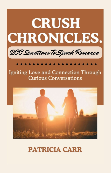 Knjiga CRUSH CHRONICLES Patricia Carr