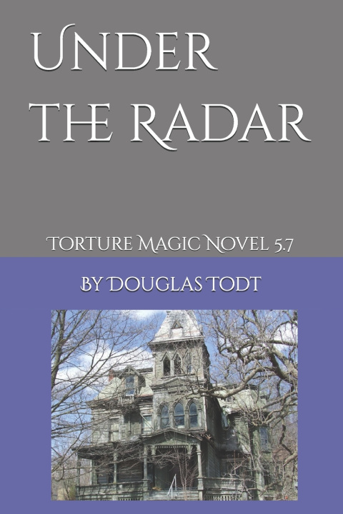 Book Under the Radar Douglas Todt