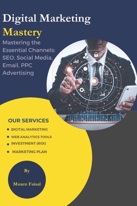 Kniha DIGITAL MARKETING MASTERY Maxen Faisal