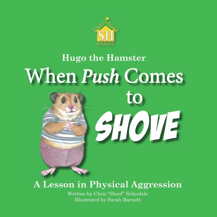 Knjiga Hugo the Hamster Chris "Shoof" Scheufele