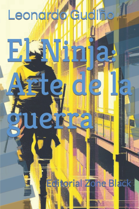 Kniha El Ninja Leonardo Gudiño