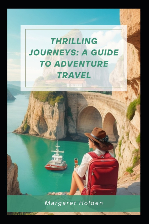Book Thrilling Journeys Margaret Holden