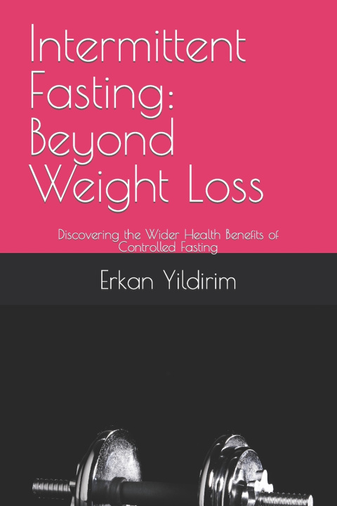 Book Intermittent Fasting PhD Erkan Yildirim MD