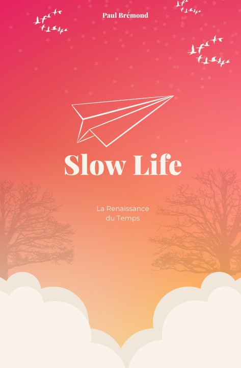 Kniha SlowLife Paul Brémond