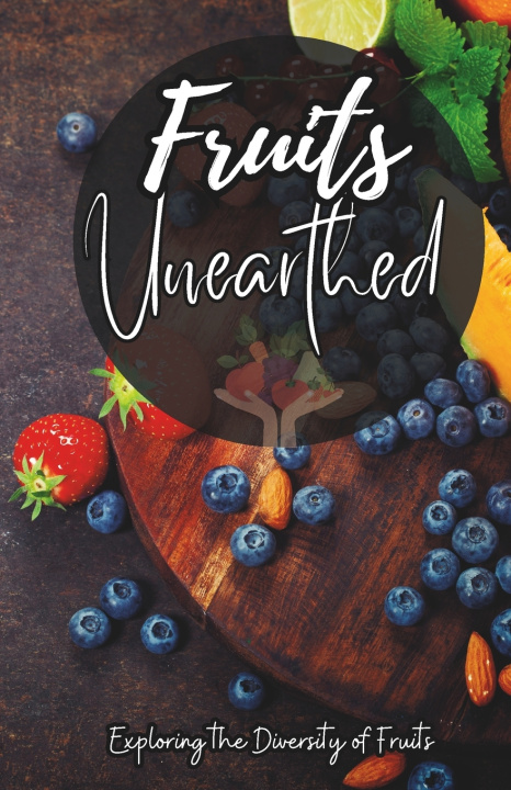 Knjiga Fruits Unearthed Alan Rufus