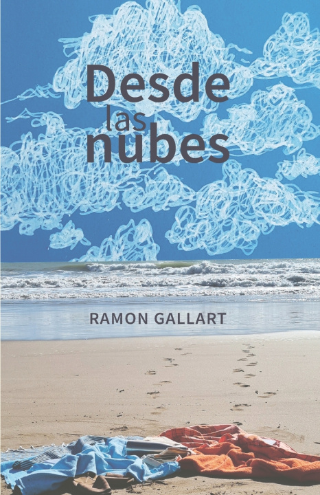 Knjiga Desde las nubes Ramon Gallart