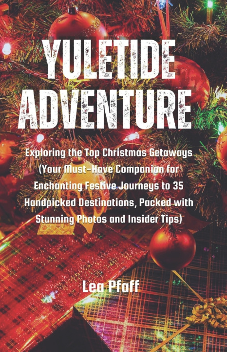 Kniha YULETIDE ADVENTURES Lea Pfaff