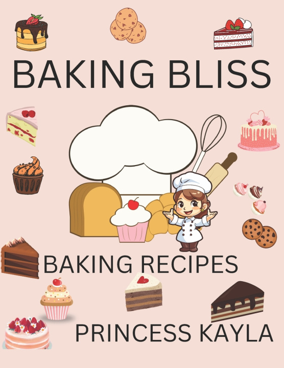 Kniha BAKING BLISS PRINCESS KAYLA