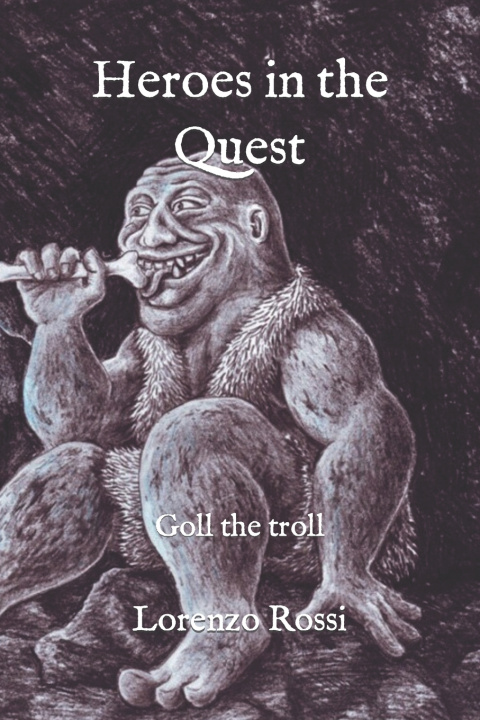 Book Heroes in the Quest Lorenzo Rossi
