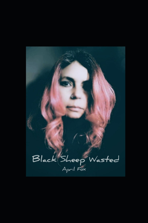 Kniha Black Sheep Wasted April Fox
