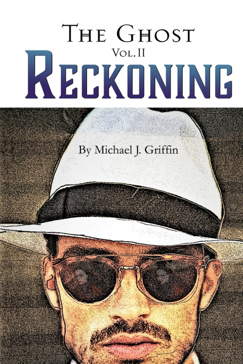 Buch The Ghost Vol 2 Reckoning Michael J. Griffin