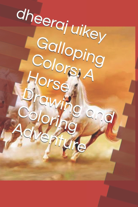 Kniha Galloping Colors dheeraj uikey