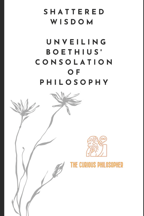 Kniha Shattered Wisdom The Curious Philosopher