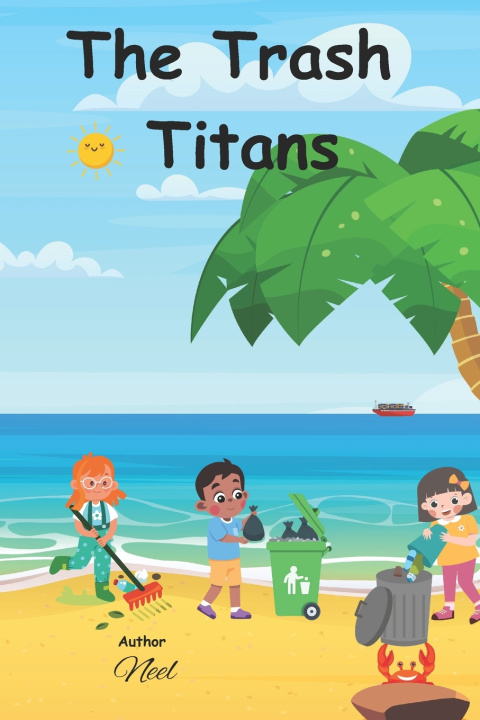 Kniha The Trash Titans Neel Lak