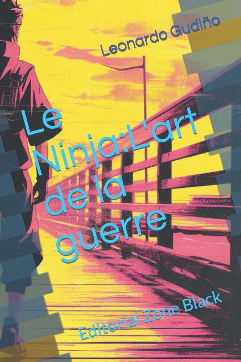 Kniha Le Ninja Leonardo Gudiño