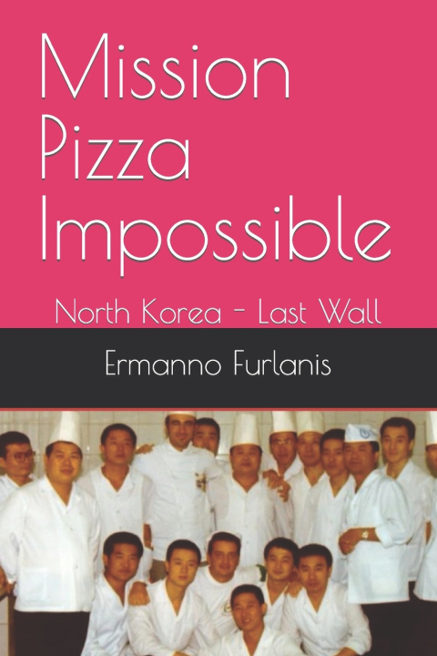 Knjiga Mission Pizza Impossible Ermanno Furlanis