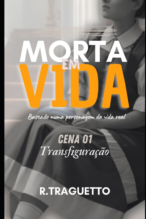 Book MORTA EM VIDA R. TRAGUETTO