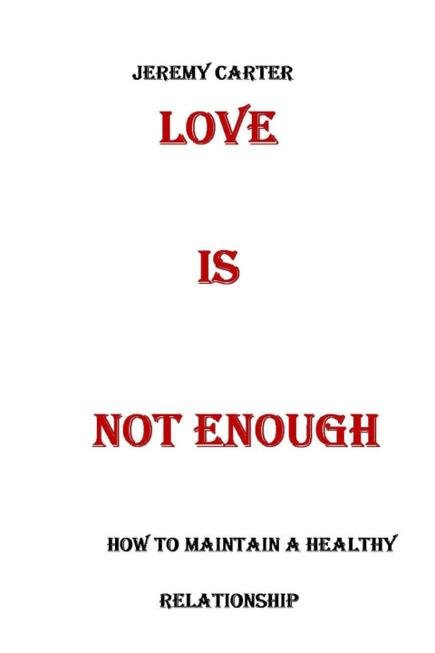 Book LOVE IS ENOUGH Jeremy Carter