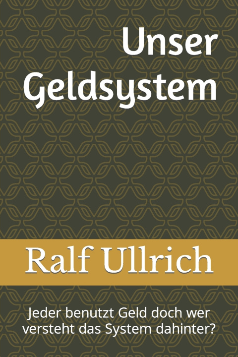 Buch Unser Geldsystem Ralf Ullrich