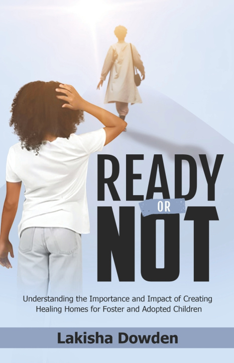 Book Ready or Not Lakisha Dowden