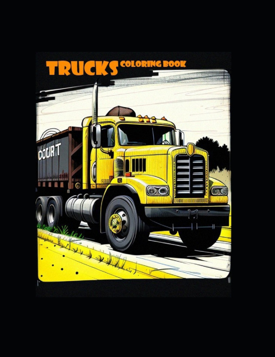 Kniha TRUCKS Coloring Book Joseph Gracie