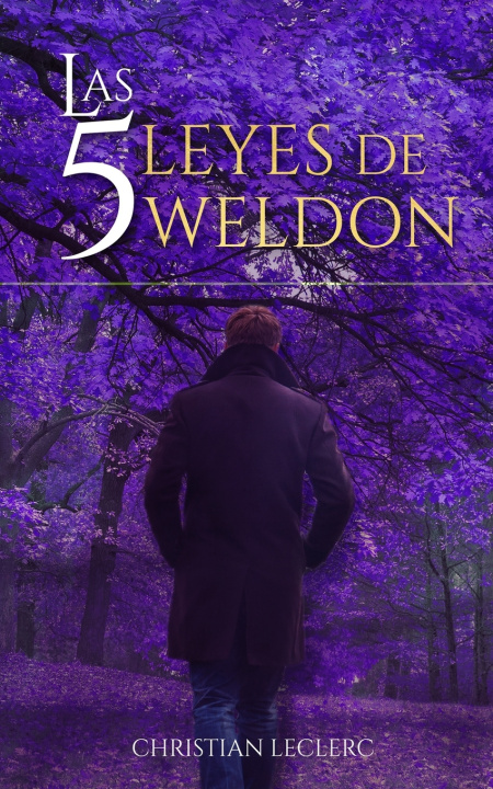 Kniha Las 5 leyes de Weldon Christian Leclerc