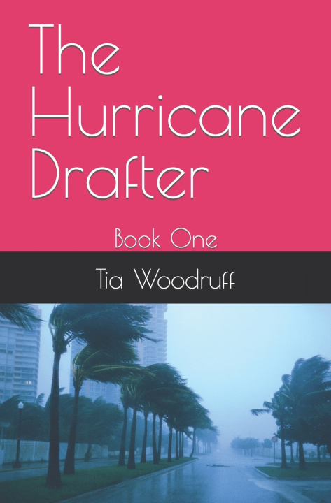 Book The Hurricane Drafter Tia Woodruff