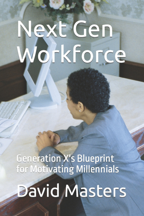 Kniha Next Gen Workforce David Masters