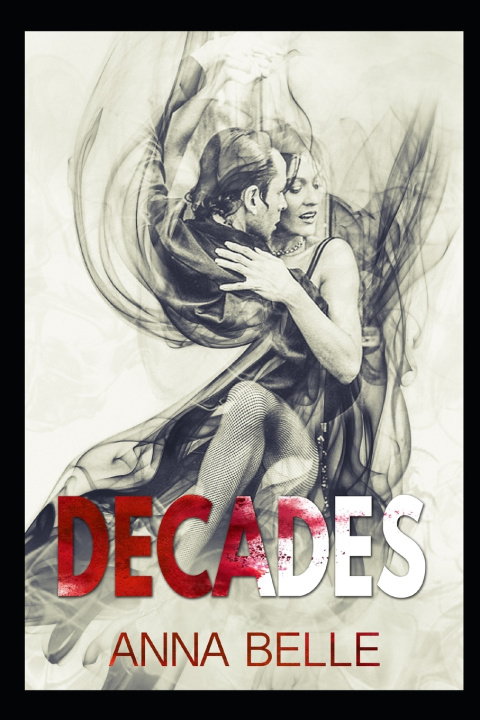 Book DECADES Anna Belle