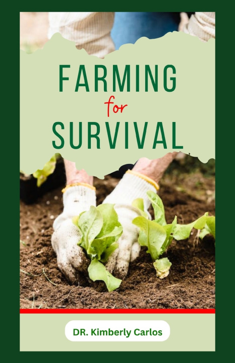 Kniha FARMING FOR SURVIVAL KIMBERLY CARLOS
