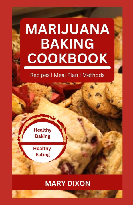 Knjiga MARIJUANA BAKING COOKBOOK MARY DIXON