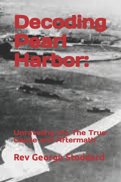 Book Decoding Pearl Harbor Rev George Stoddard