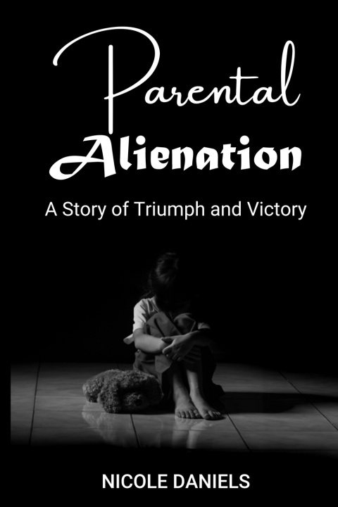 Knjiga Parental Alienation Nicole Daniels