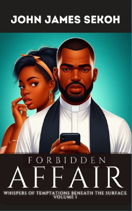 Book FOBBIDEN AFFAIR JOHN JAMES SEKOH