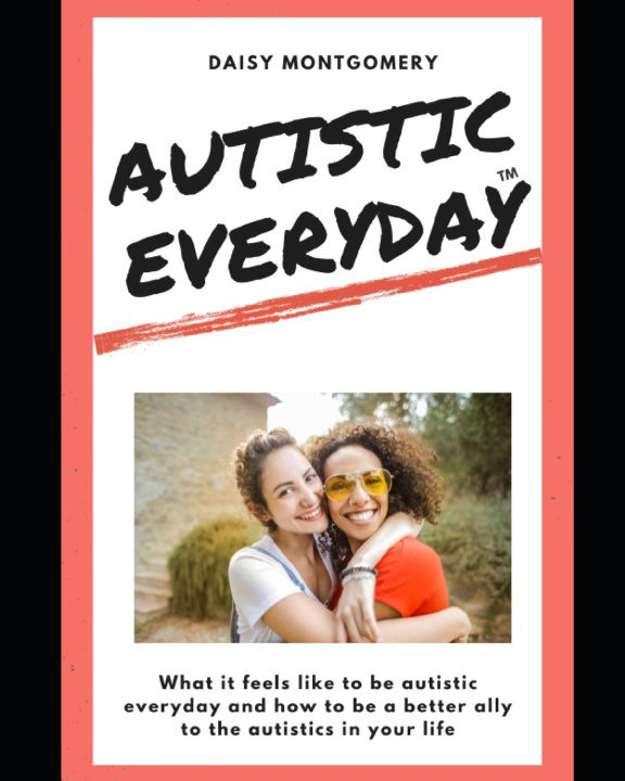 Book Autistic Everyday Daisy Elizabeth Montgomery