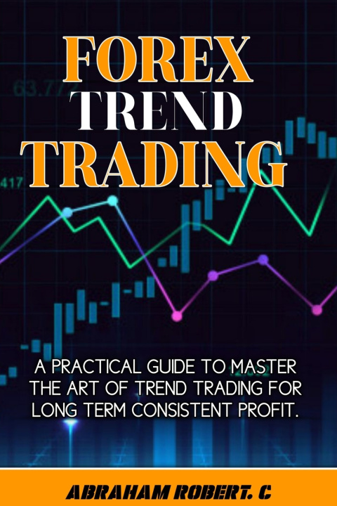 Book Forex Trend Trading Abraham Robert. C