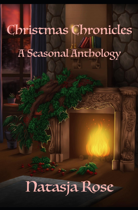 Knjiga Christmas Chronicles Natasja Rose