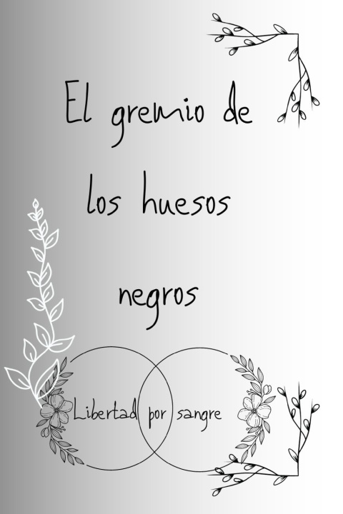 Kniha El Gremio de los Huesos Negros Sandy Taveras Jose