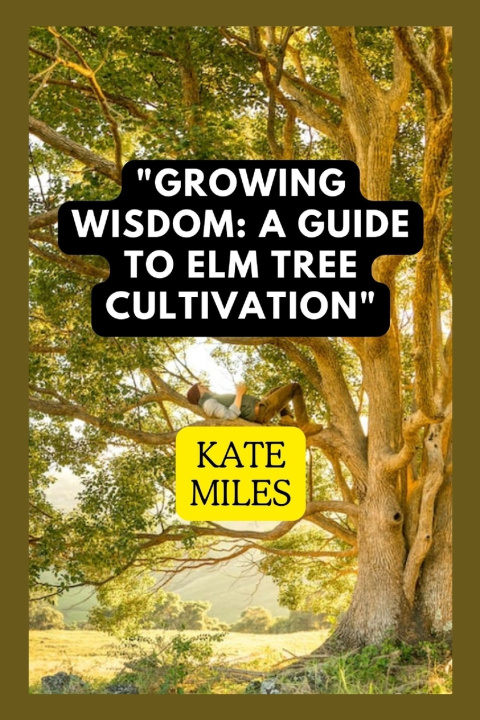 Kniha Growing Wisdom Kate Miles