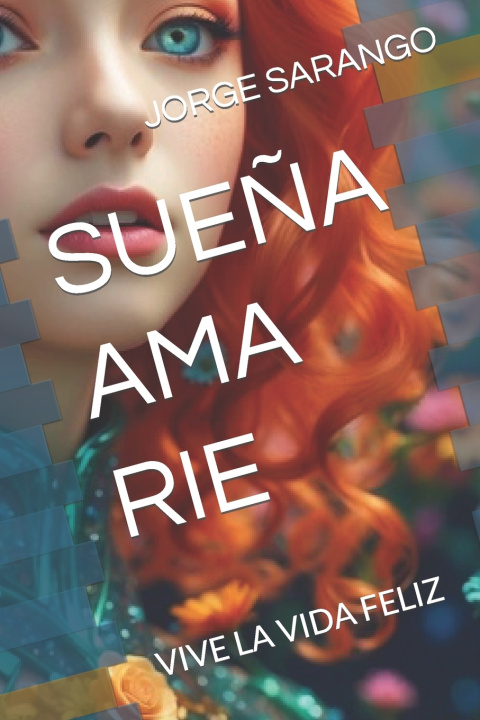 Book SUEÑA AMA RIE JORGE SARANGO