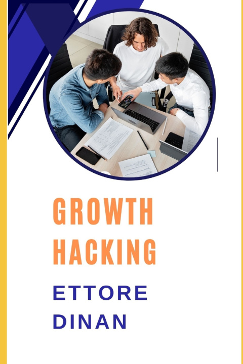 Book GROWTH HACKING ETTORE DINAN