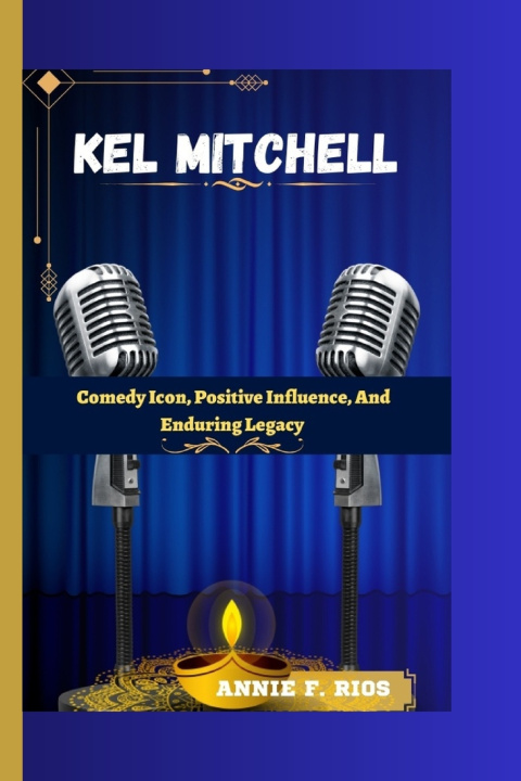 Knjiga KEL MITCHELL ANNIE F. RIOS