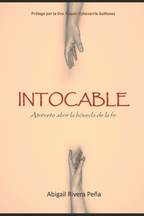 Knjiga Intocable Abigail Rivera Peña