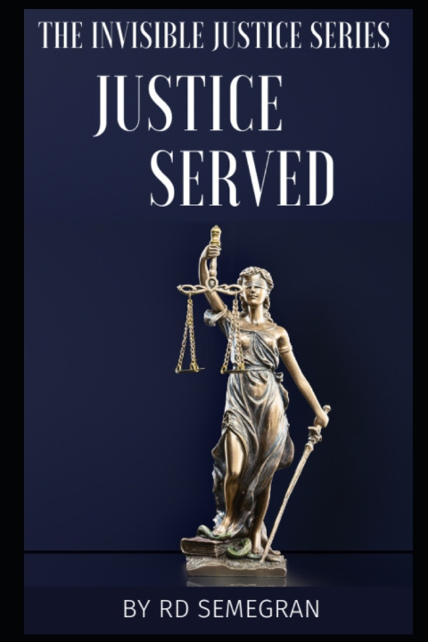 Book Justice Served RD Semegran