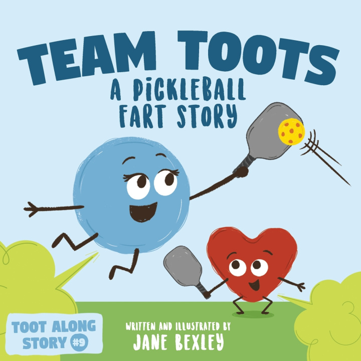 Kniha Team Toots A Pickleball Fart Story Jane Bexley